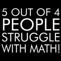 5 Out Of 4 People Struggle With Math Premium T-Shirt