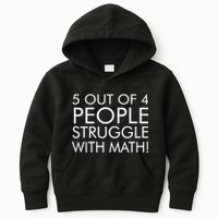 5 Out Of 4 People Struggle With Math Kids Hoodie