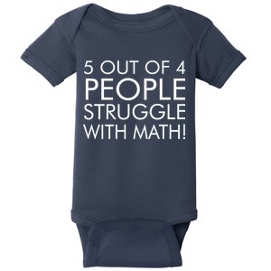 5 Out Of 4 People Struggle With Math Baby Bodysuit