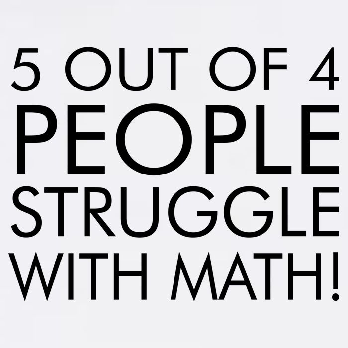 5 Out Of 4 People Struggle With Math Garment-Dyed Sweatshirt