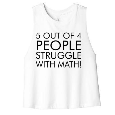 5 Out Of 4 People Struggle With Math Women's Racerback Cropped Tank