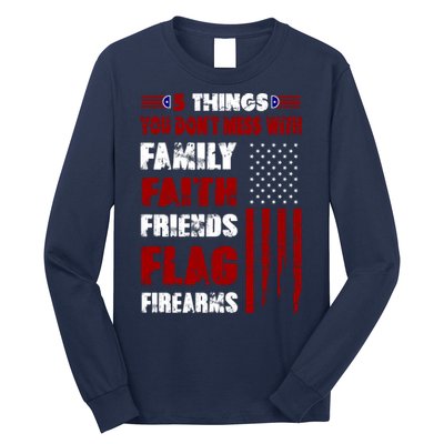 5 Things You Do Not Mess With Pro America Long Sleeve Shirt