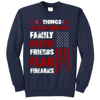 5 Things You Do Not Mess With Pro America Sweatshirt