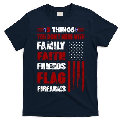 5 Things You Do Not Mess With Pro America T-Shirt