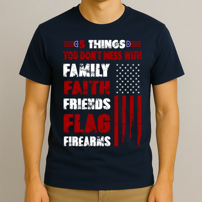 5 Things You Do Not Mess With Pro America T-Shirt