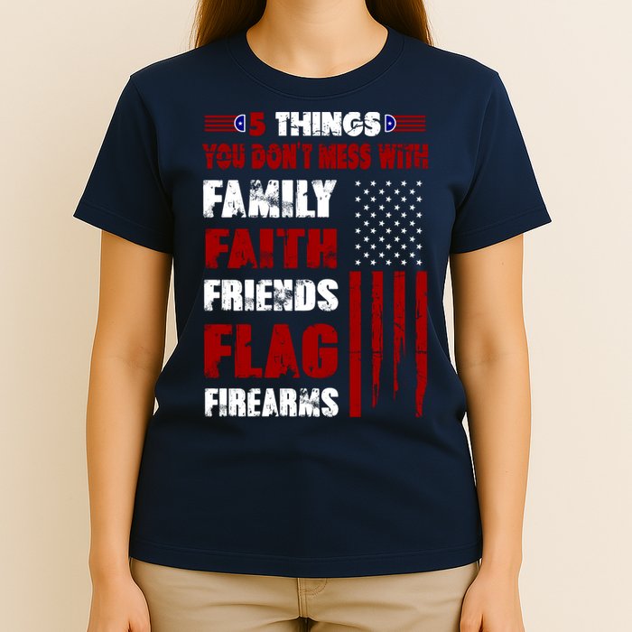 5 Things You Do Not Mess With Pro America T-Shirt