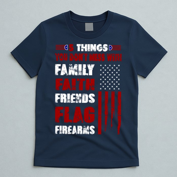 5 Things You Do Not Mess With Pro America T-Shirt