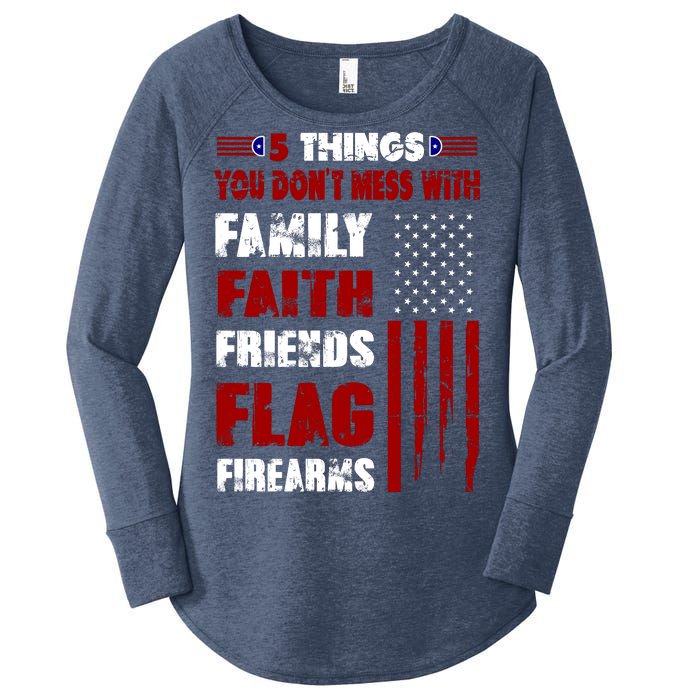 5 Things You Do Not Mess With Pro America Women's Perfect Tri Tunic Long Sleeve Shirt