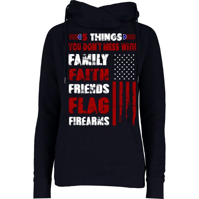 5 Things You Do Not Mess With Pro America Womens Funnel Neck Pullover Hood