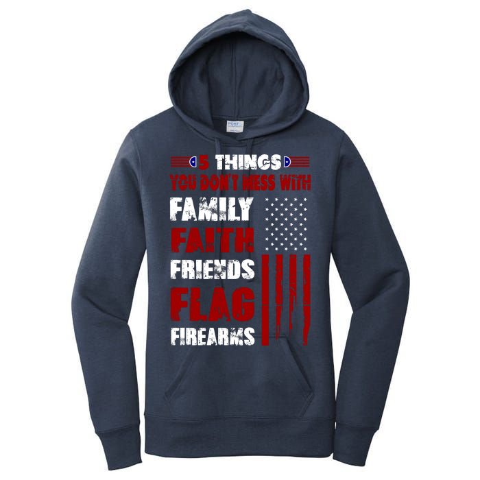 5 Things You Do Not Mess With Pro America Women's Pullover Hoodie