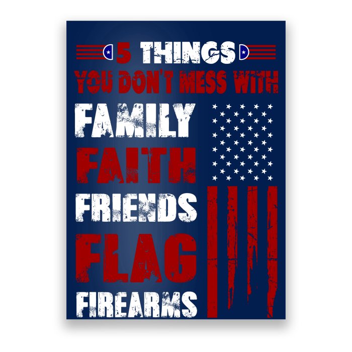 5 Things You Do Not Mess With Pro America Poster