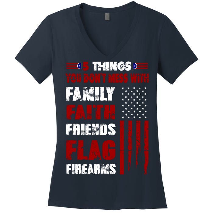 5 Things You Do Not Mess With Pro America Women's V-Neck T-Shirt