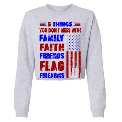 5 Things You Do Not Mess With Pro America Cropped Pullover Crew