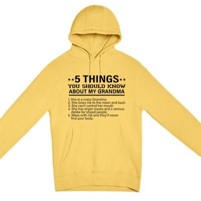 5 Things You Should Know About My Crazy Grandma Premium Pullover Hoodie