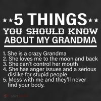 5 Things You Should Know About My Crazy Grandma 11oz C Handle Ceramic Mug