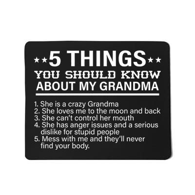 5 Things You Should Know About My Crazy Grandma Mousepad