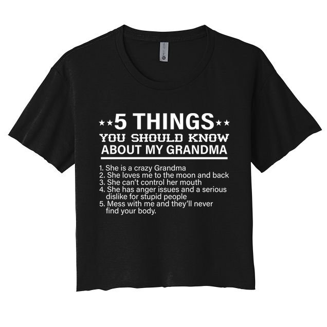 5 Things You Should Know About My Crazy Grandma Crop Top