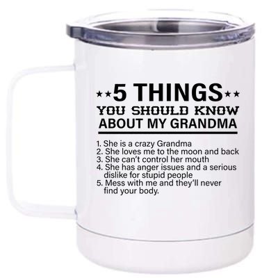 5 Things You Should Know About My Crazy Grandma 12 oz Stainless Steel Tumbler Cup