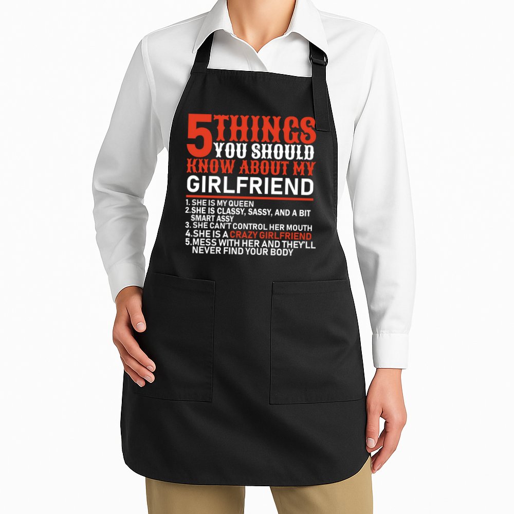5 Things You Should Know About My Girlfriend Apron