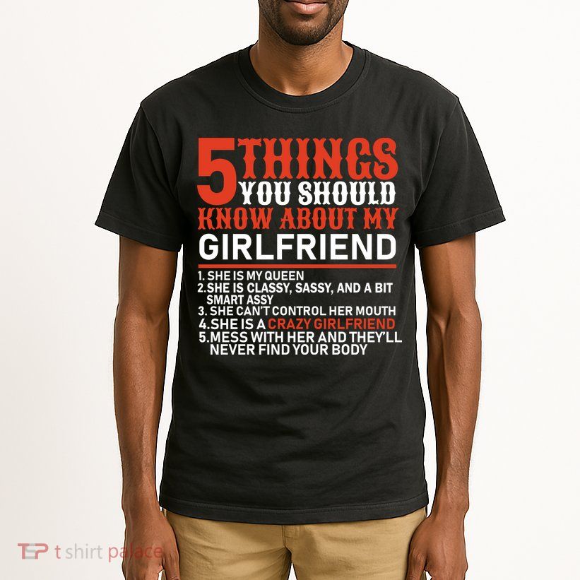 5 Things You Should Know About My Girlfriend Tall T-Shirt