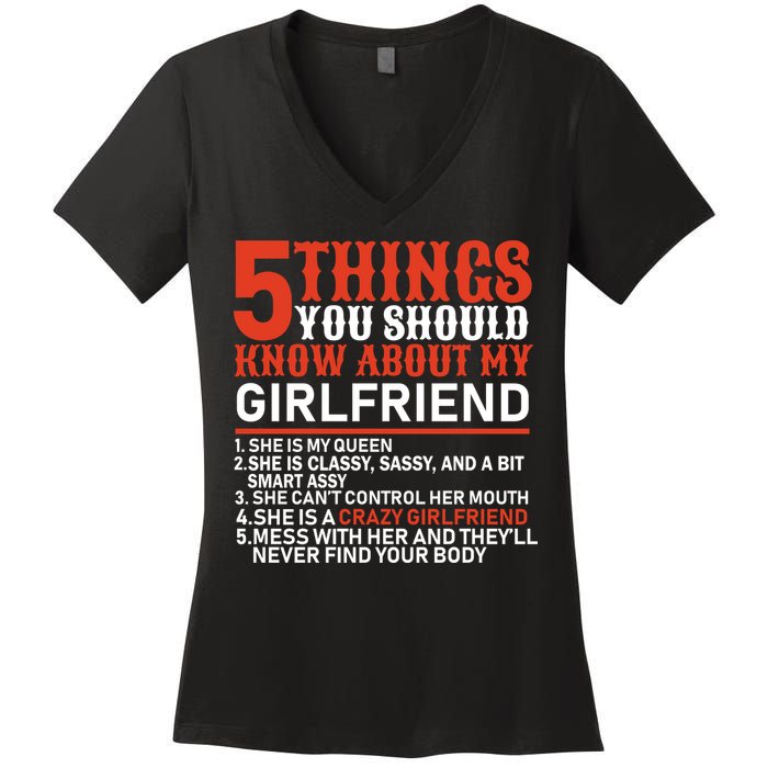 5 Things You Should Know About My Girlfriend Women's V-Neck T-Shirt