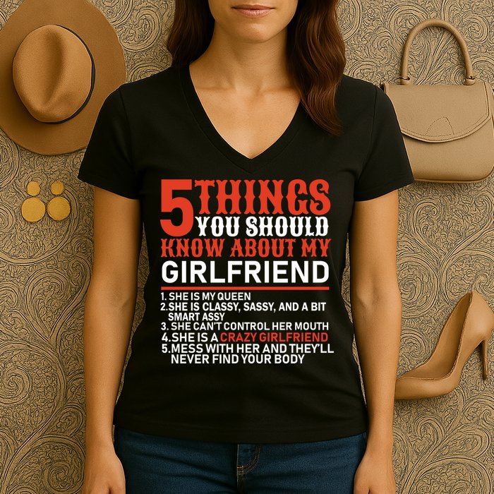 5 Things You Should Know About My Girlfriend Women's V-Neck T-Shirt