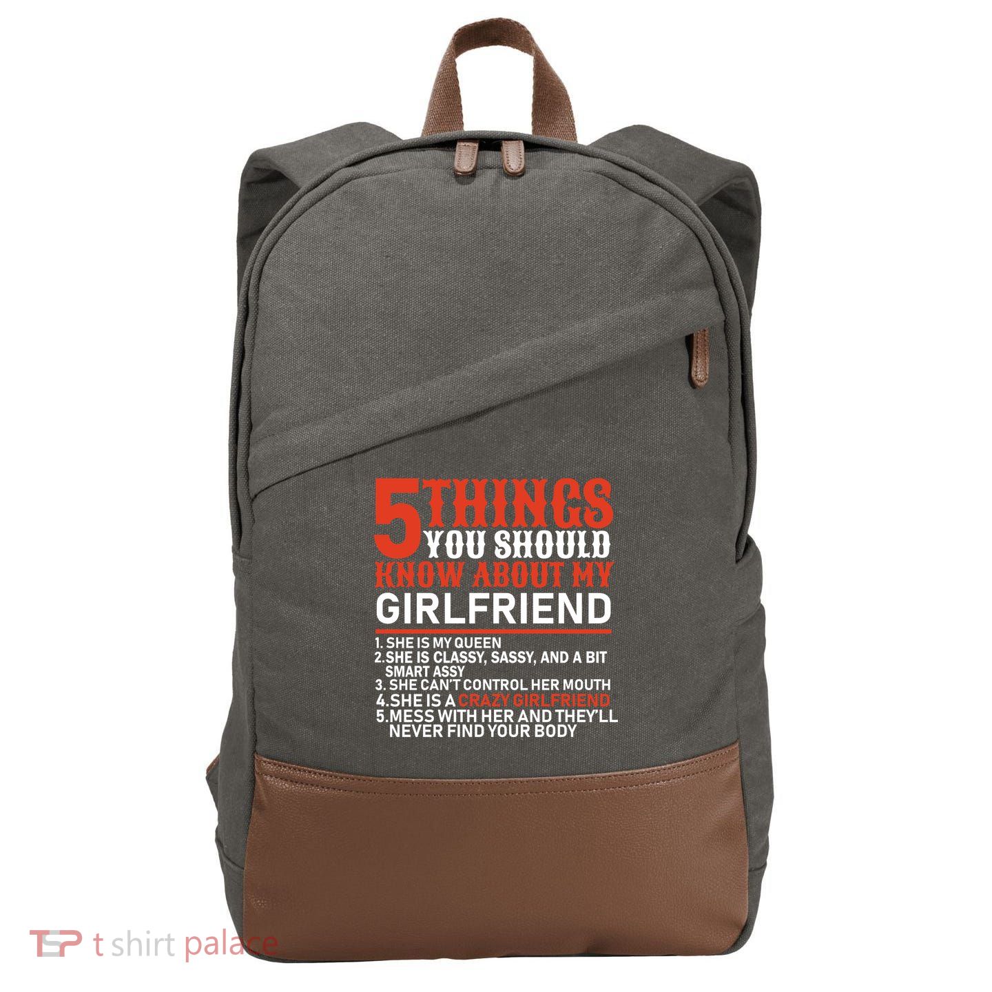 5 Things You Should Know About My Girlfriend Cotton Canvas Backpack