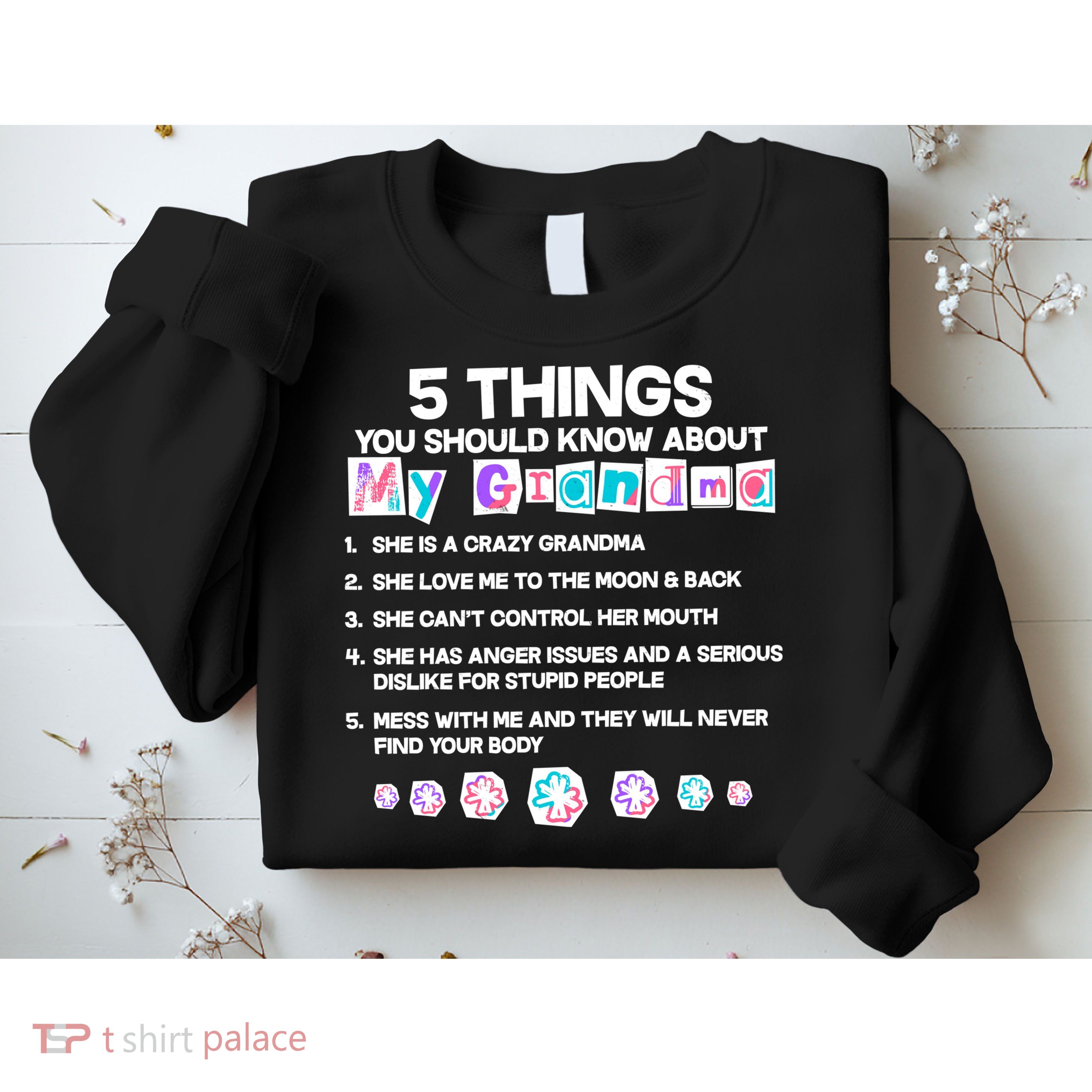 5 Things You Should Know About My Grandma Sweatshirt