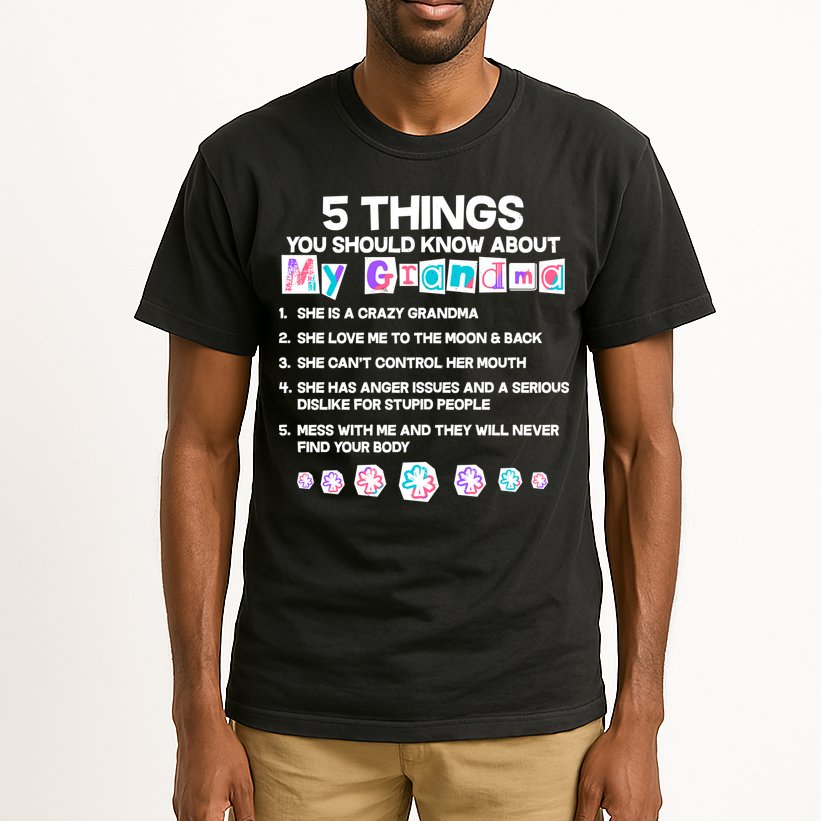 5 Things You Should Know About My Grandma Tall T-Shirt