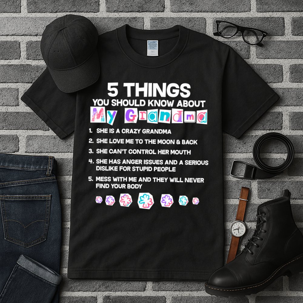 5 Things You Should Know About My Grandma Tall T-Shirt