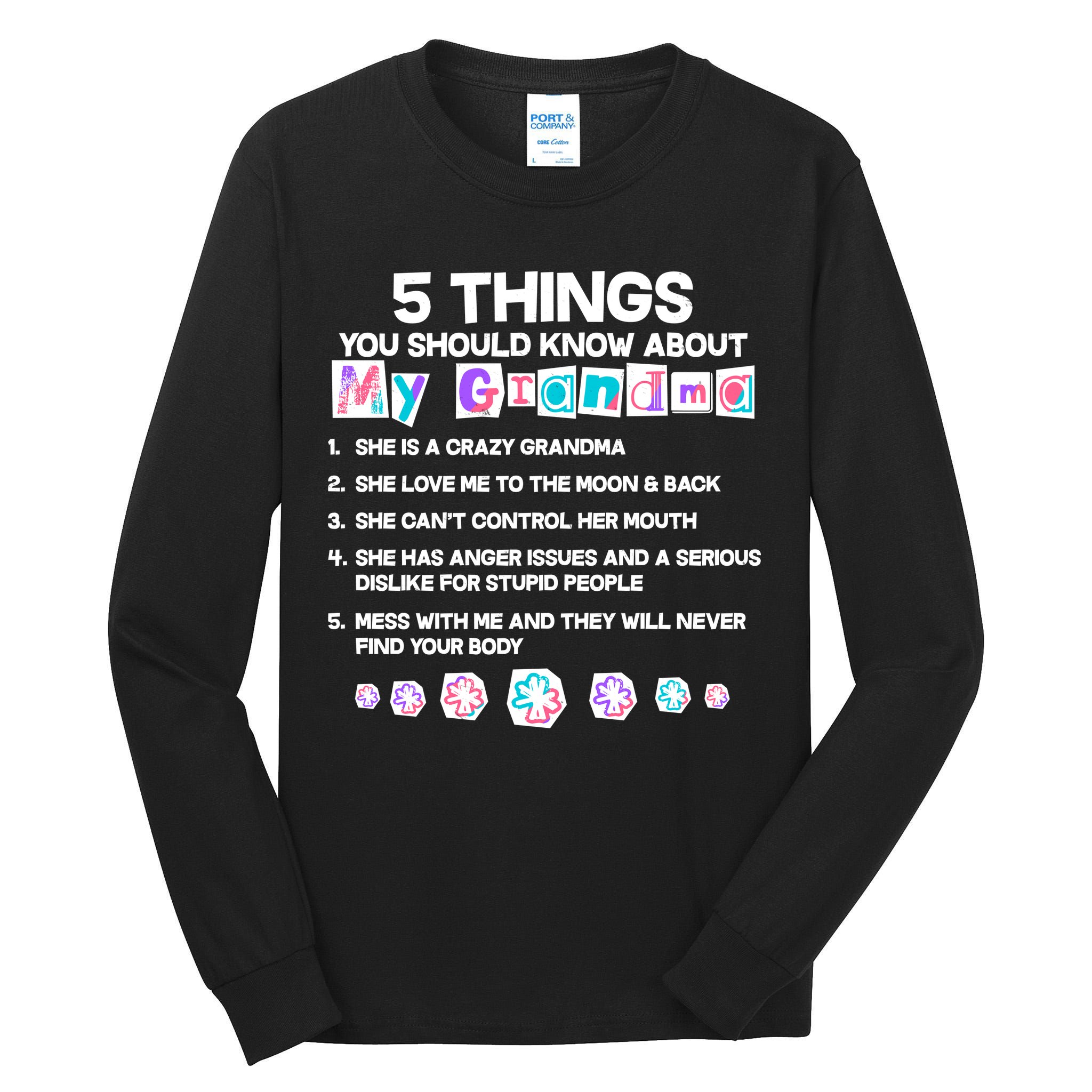 5 Things You Should Know About My Grandma Tall Long Sleeve T-Shirt