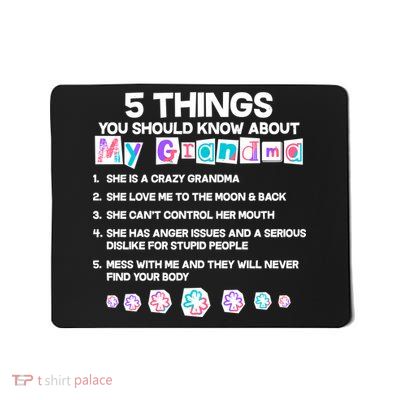 5 Things You Should Know About My Grandma Mousepad