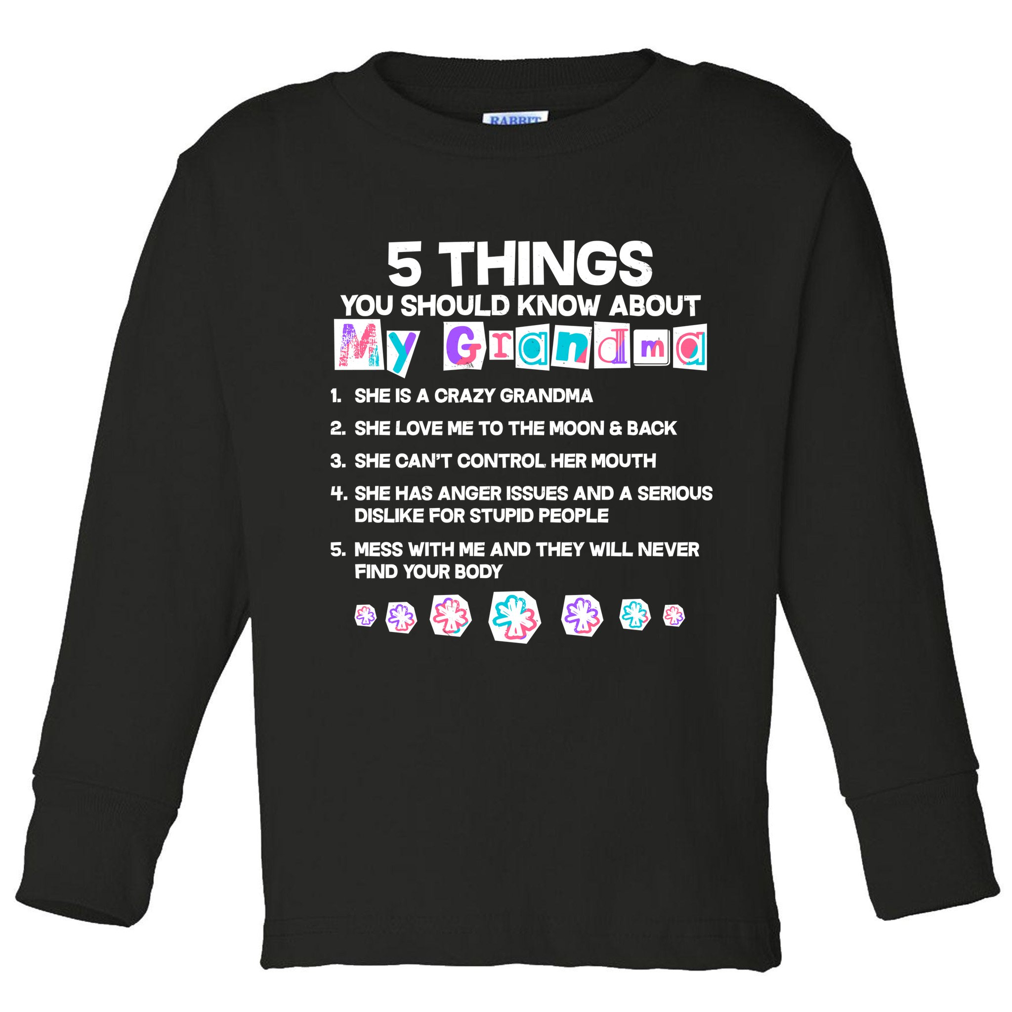 5 Things You Should Know About My Grandma Toddler Long Sleeve Shirt