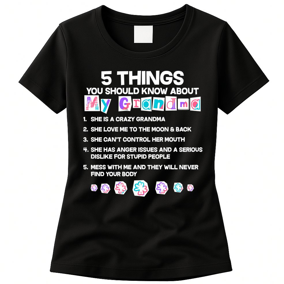 5 Things You Should Know About My Grandma Womens T-Shirt