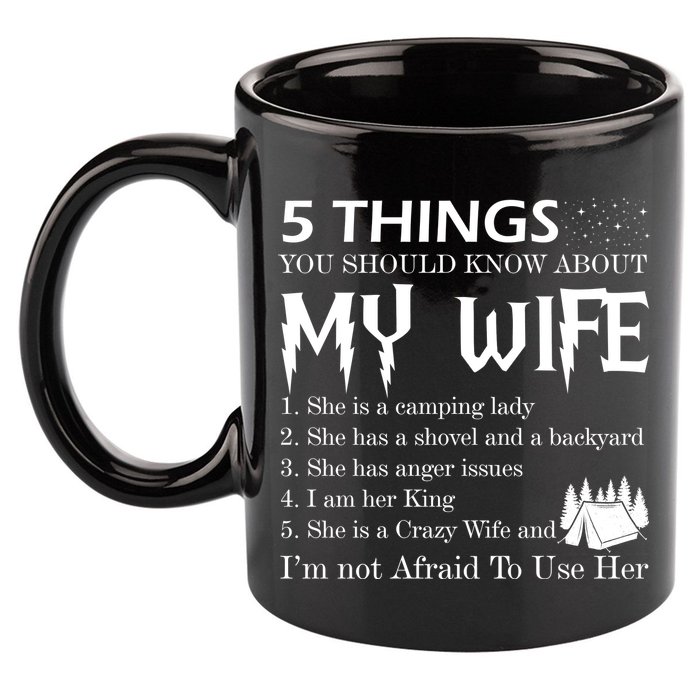 5 Things You Should Know About My Wife 11oz C Handle Ceramic Mug