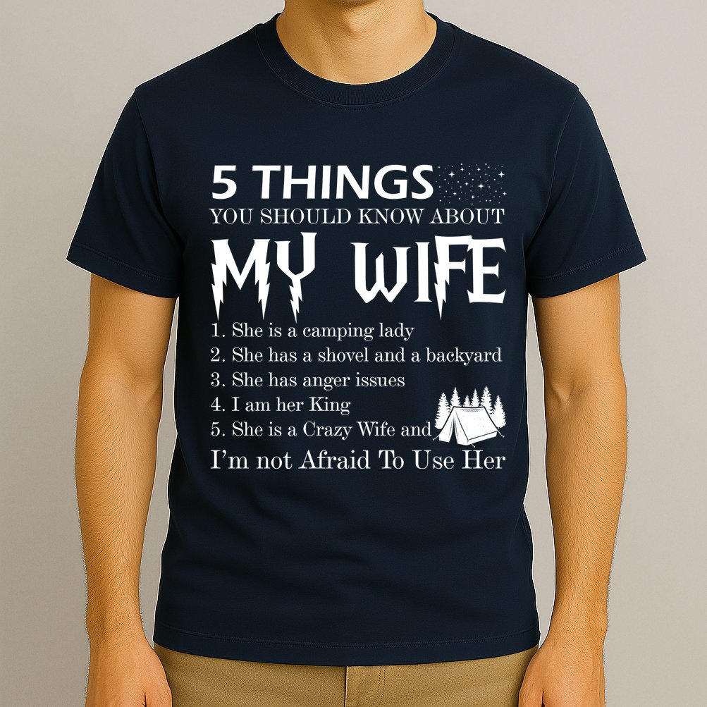 5 Things You Should Know About My Wife T-Shirt