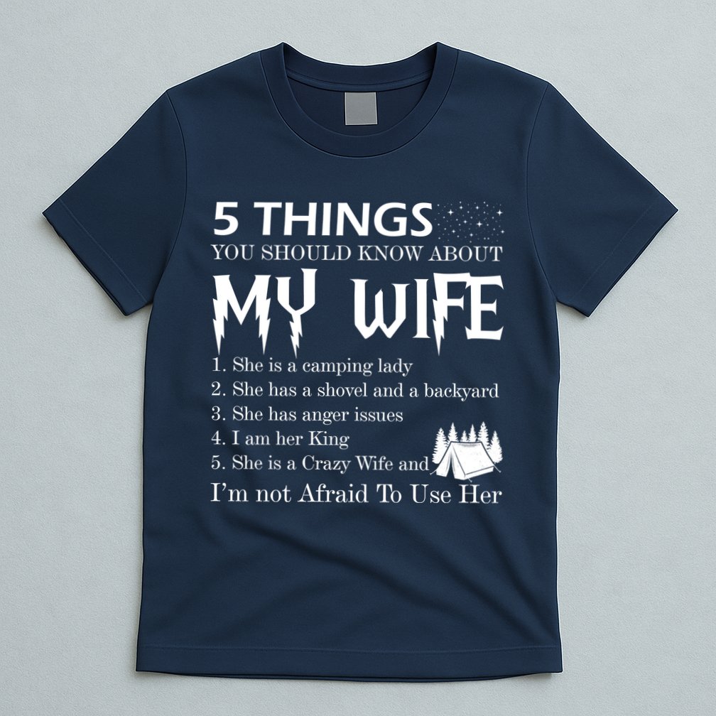 5 Things You Should Know About My Wife T-Shirt