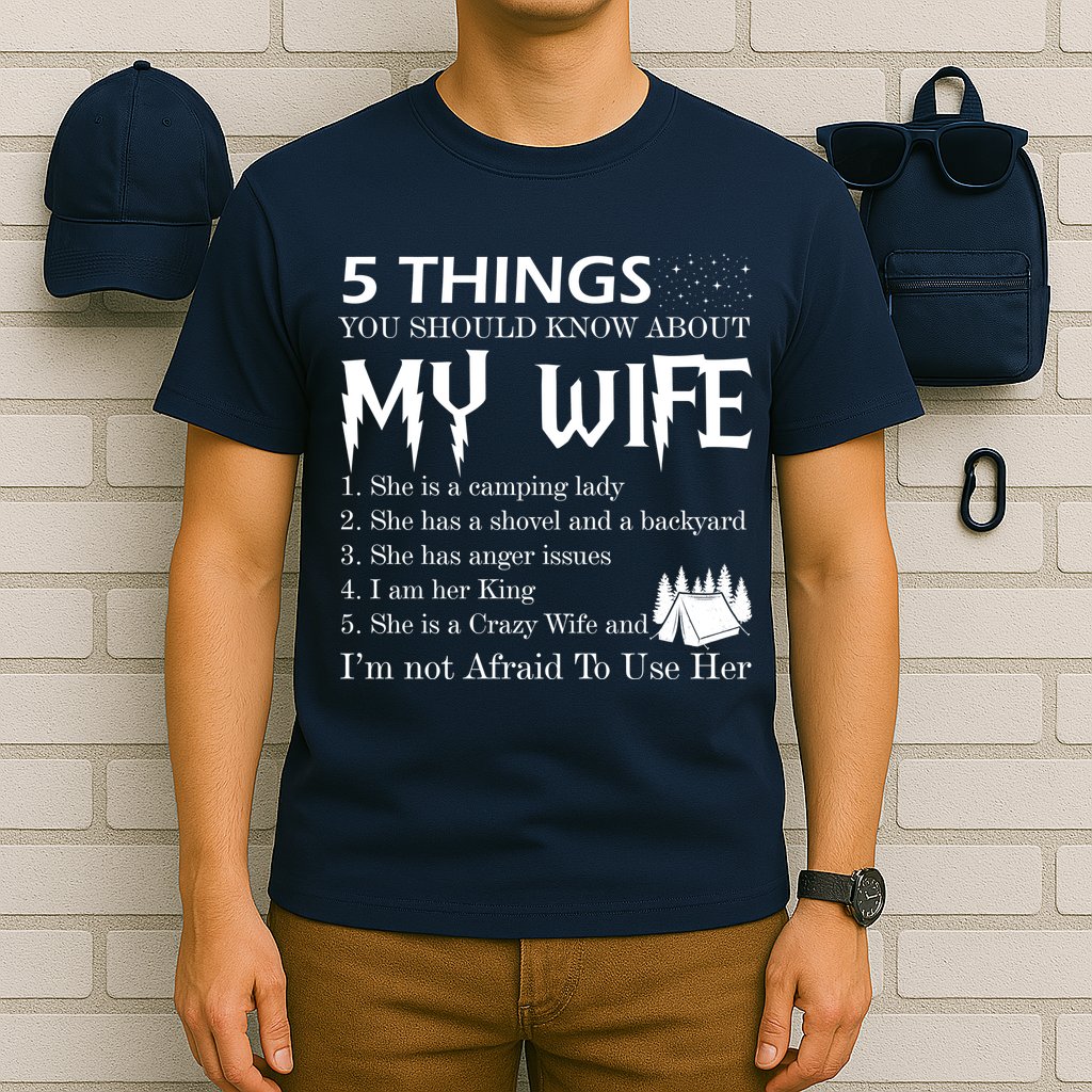 5 Things You Should Know About My Wife T-Shirt
