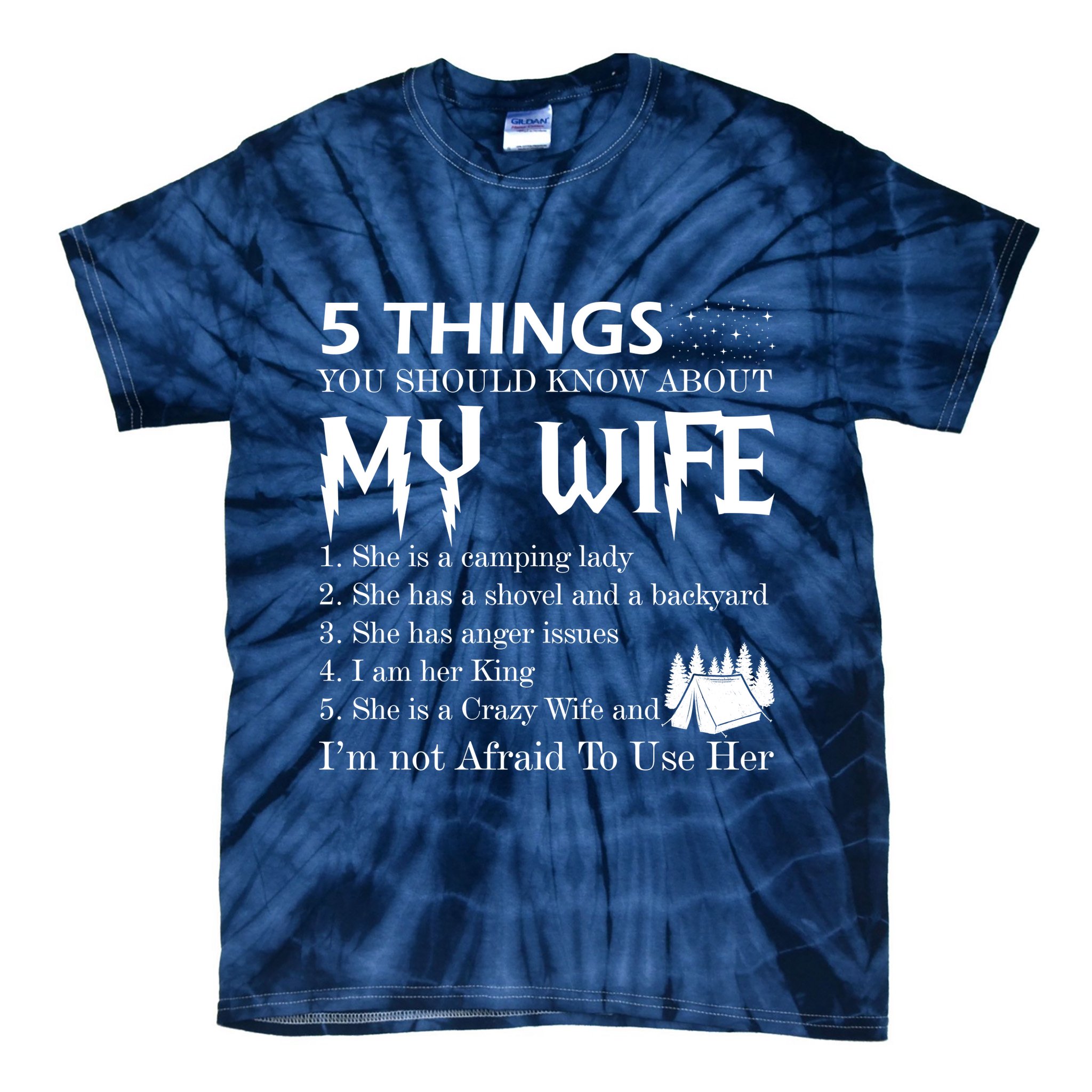 5 Things You Should Know About My Wife Tie-Dye T-Shirt
