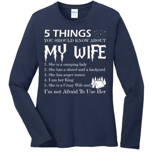 5 Things You Should Know About My Wife Ladies Long Sleeve Shirt