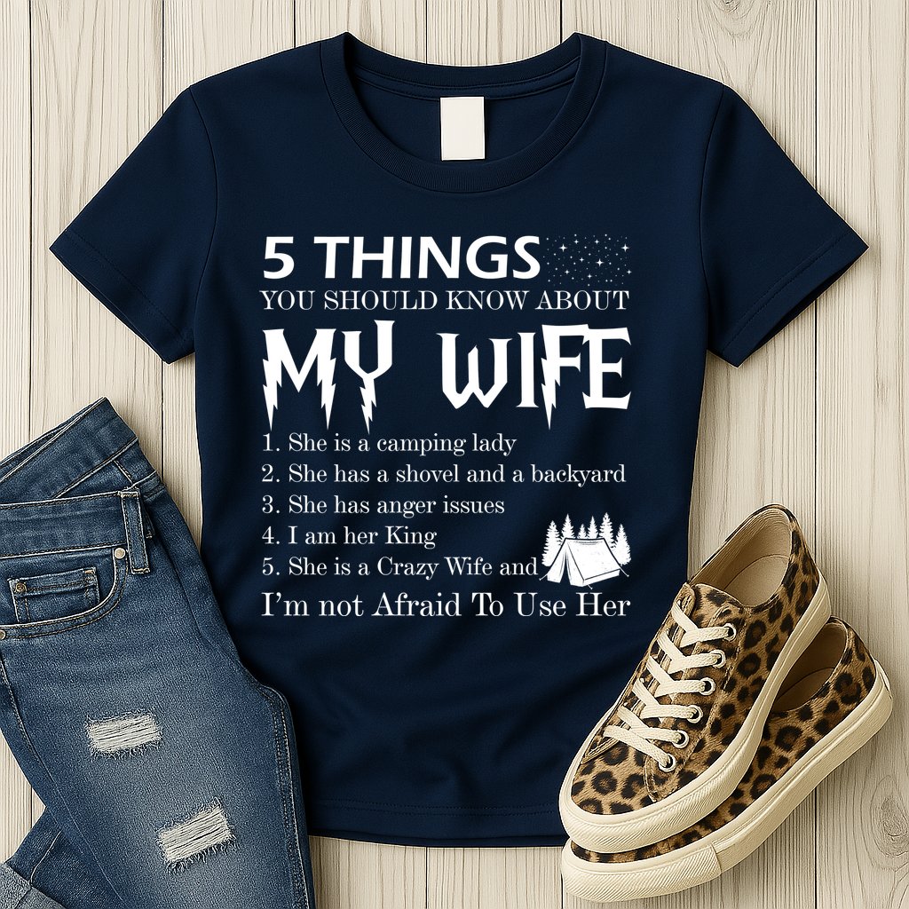 5 Things You Should Know About My Wife Womens T-Shirt