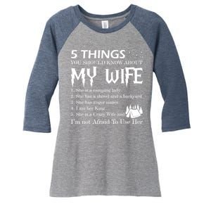 5 Things You Should Know About My Wife Women's Tri-Blend 3/4-Sleeve Raglan Shirt