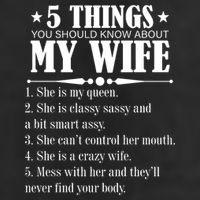 5 Things You Should Know About My Wife Funny Cool Comfort Performance Bucket Hat