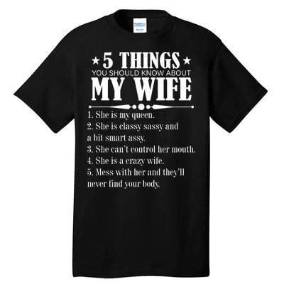 5 Things You Should Know About My Wife Funny Tall T-Shirt