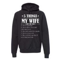 5 Things You Should Know About My Wife Funny Premium Hoodie