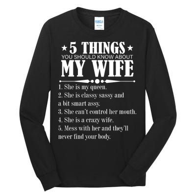 5 Things You Should Know About My Wife Funny Tall Long Sleeve T-Shirt