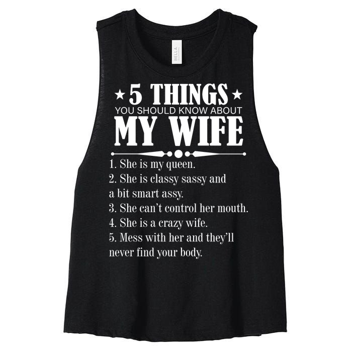 5 Things You Should Know About My Wife Funny Women's Racerback Cropped Tank