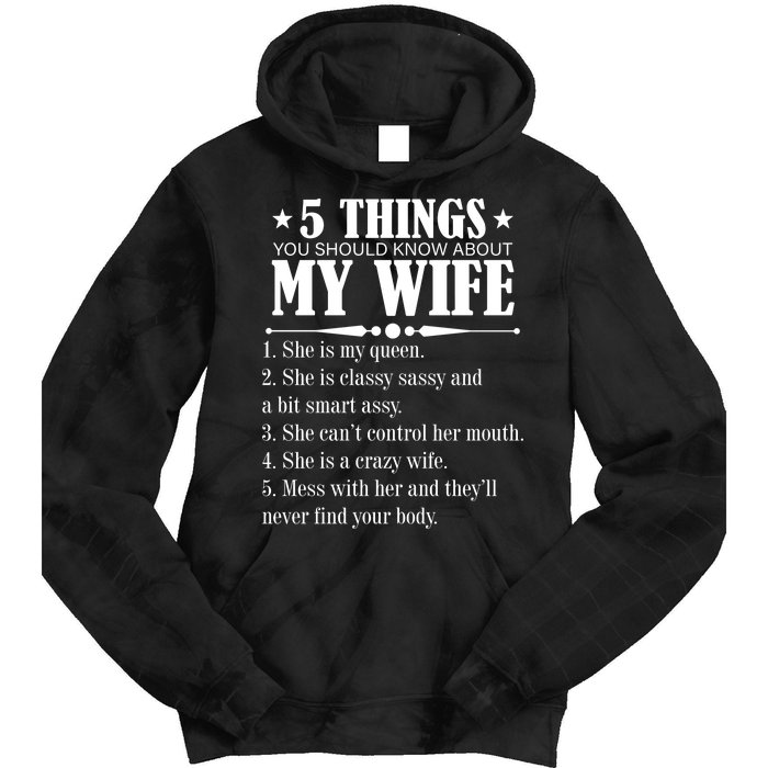 5 Things You Should Know About My Wife Funny Tie Dye Hoodie