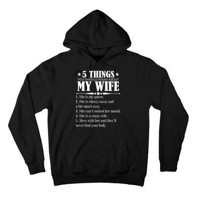 5 Things You Should Know About My Wife Funny Tall Hoodie