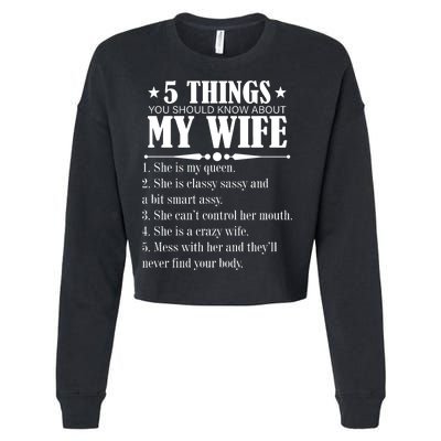 5 Things You Should Know About My Wife Funny Cropped Pullover Crew